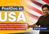PostDoc In USA – Fellowship, Visa, Expenses, Scope – All Your Questions Answered PostDoc In USA