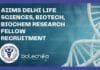 AIIMS Delhi Life Sciences, Biotech, Biochem Research Fellow Recruitment AIIMS Delhi Recruitment 2022