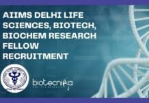 AIIMS Delhi Life Sciences, Biotech, Biochem Research Fellow Recruitment AIIMS Delhi Recruitment 2022