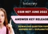CSIR NET June 2022 Answer Key Released + Download QP + Ans Key + Detailed Explanation CSIR Answer Key 2022