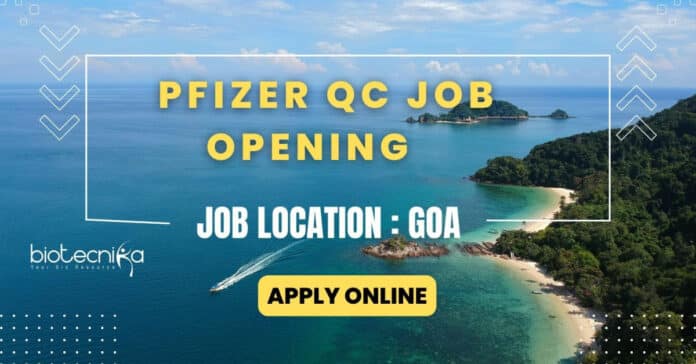 Pfizer QC Job in Goa