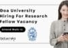 Goa University Hiring For Research Fellow Vacancy, Attend Walk-In Goa University Hiring