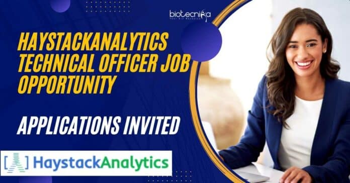 HaystackAnalytics Technical Officer Job