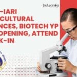 ICAR-IARI Agricultural Sciences, Biotech YP Job Opening, Attend Walk-In ICAR-IARI Agricultural Sciences