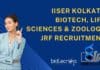 IISER Kolkata Biotech, Life Sciences & Zoology JRF Recruitment IISER Kolkata Biotech JRF
