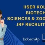 IISER Kolkata Biotech JRF