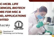 IISc-MCBL Life Sciences, Biotech Jobs For MSc & PhD, Applications Invited IISc Project Openings 2022 New