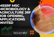MSSRF MSc Microbiology & Agriculture JRF Job Opening, Applications Invited MSSRF MSc Microbiology