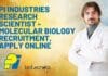 PI Industries Research Scientist – Molecular Biology Recruitment, Apply Online PI Industries Research Scientist