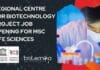 Regional Centre for Biotechnology Project Job Opening For MSc Life Sciences RCB MSc Project 2022
