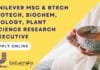 Unilever MSc & BTech Biotech, Biochem, Biology, Plant Science Research Executive Unilever Research Executive Job
