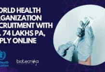 World Health Organization Recruitment With Rs. 74 Lakhs PA, Apply Online WHO Biotechnology Scientist Recruitment