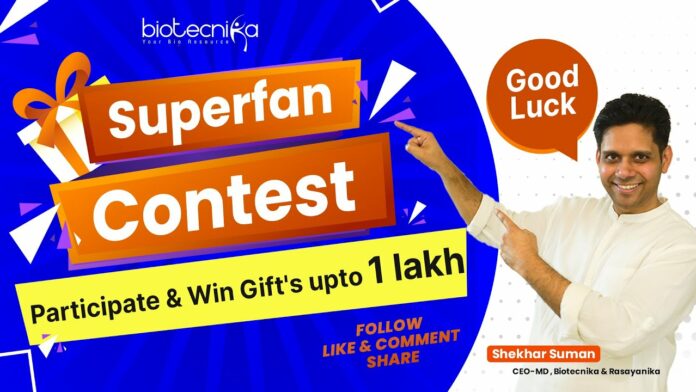 BioTecNika Superfan Contest 2.0 - Win Goodies & Gifts Up to Rs. 1 Lakh!