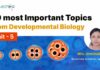 Top 10 Most Important Topics To Study From Developmental Biology – CSIR NET Life Science UNIT 5 CSIR Unit 5 Developmental Biology Important Topics