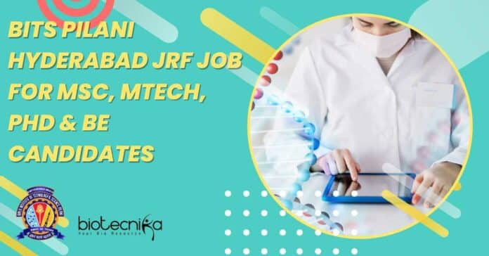 BITS Pilani Hyderabad JRF 2022