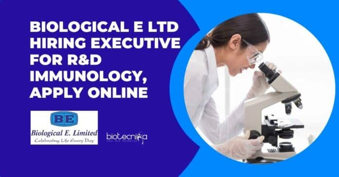 Biological E Ltd Hiring Executive