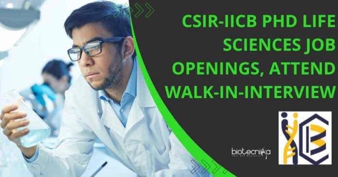 CSIR-IICB Project Vacancies 2022