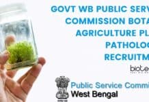 Govt WB Public Service Commission Botany, Agriculture Plant Pathologist Recruitment Govt WB Public Service Commission
