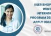 IISER Bhopal Winter Internship Program 2022, Apply Online IISER Bhopal Winter Internship Program