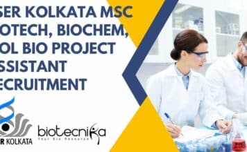 IISER Kolkata MSc Biotech, Biochem, Mol Bio Project Assistant Recruitment IISER Kolkata MSc Biotech