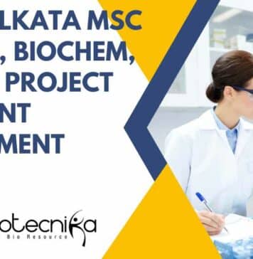 IISER Kolkata MSc Biotech, Biochem, Mol Bio Project Assistant Recruitment IISER Kolkata MSc Biotech