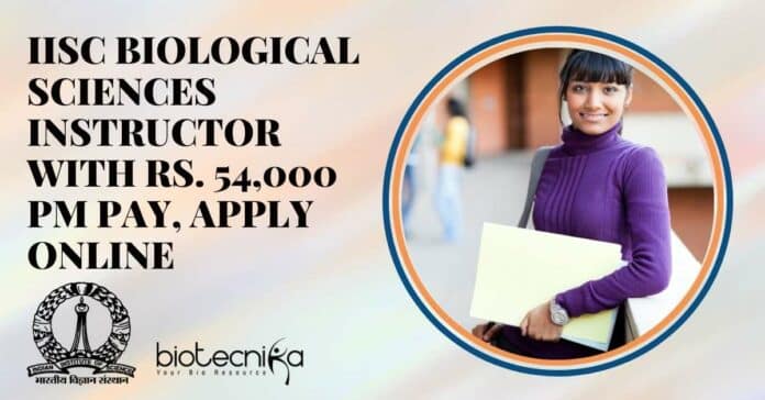IISc Biological Sciences Instructor