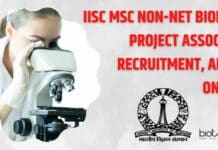 IISc MSc NON-NET Biology Project Associate Recruitment, Apply Online IISc MSc Biology Project Associate