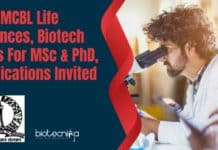 IISc-MCBL Life Sciences, Biotech Jobs For MSc & PhD, Applications Invited IISc Project 2022 Vacancies