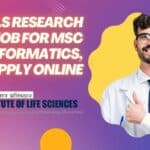 Govt ILS Research Fellow Job For MSc Bioinformatics, Apply Online ILS SRF 2022