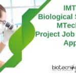 IMTECH MSc Biological Sciences, MTech Biotech Project Job Opening, Apply Online IMTECH MSc Biological Sciences