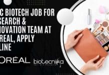MSc Biotech Job For Research & Innovation Team at L’Oreal, Apply Online L'Oreal Biotech Jobs
