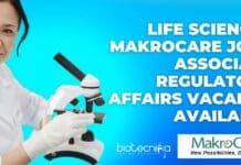 Life Sciences MakroCare Job – Associate Regulatory Affairs Vacancy Available Life Sciences MakroCare Job New