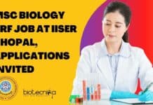 MSc Biology SRF Job at IISER Bhopal, Applications Invited MSc Biology SRF Job