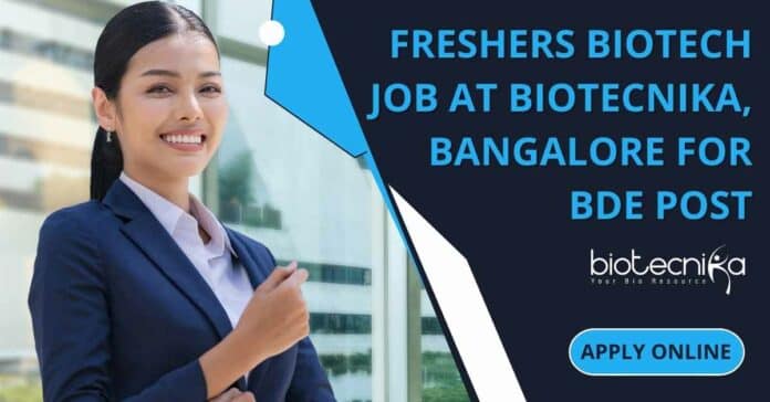 Freshers BDE Job Biotecnika Jan 2023