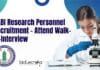 NABI Research Personnel Recruitment – Attend Walk-In-Interview NABI Jobs 2022 Latest