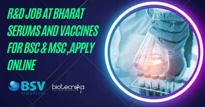 R&D Job at Bharat Serums