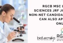 RGCB MSc Life Sciences JRF Job – Non-NET Candidates Can Also Apply Online RGCB MSc Life Sciences JRF New