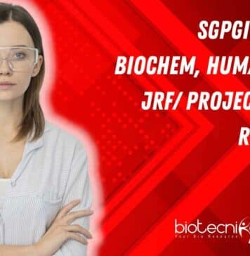 SGPGIMS Biotech, Biochem, Human Genetics JRF/ Project Associate Recruitment SGPGIMS Biotech