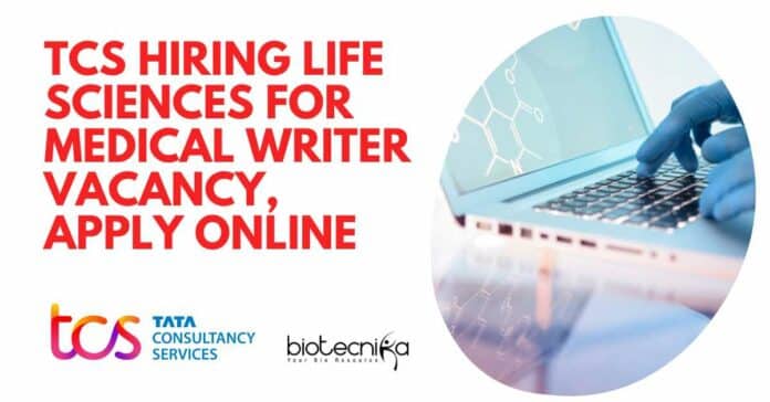 TCS Medical Writer Vacancy