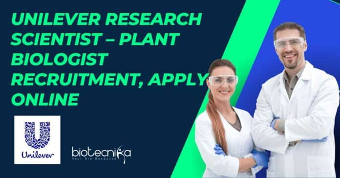 Unilever Research Scientist Plant