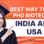 Best Ways To Get PhD Biotech In India & USA PhD Biotech In USA & India - How to Get A PhD?