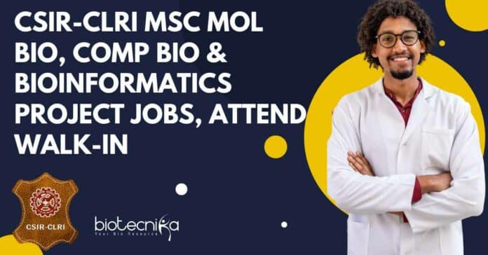 CSIR-CLRI MSc Mol Bio
