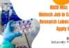 RGCB MSc & PhD Biotech Job In Cancer Research Laboratory, Apply Online Cancer Research Lab Jobs