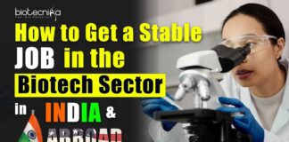 Biotech Job Abroad & India - How to Get A Stable Job?