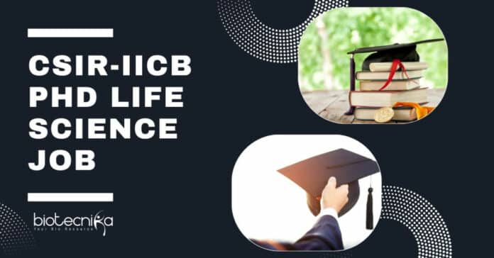 CSIR IICB PhD Job