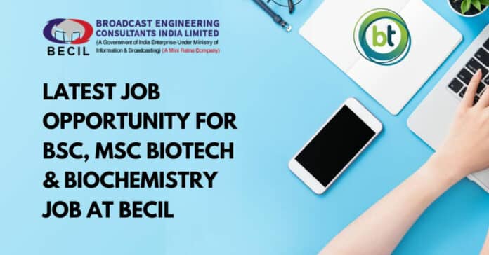 Msc Biotech Job BECIL