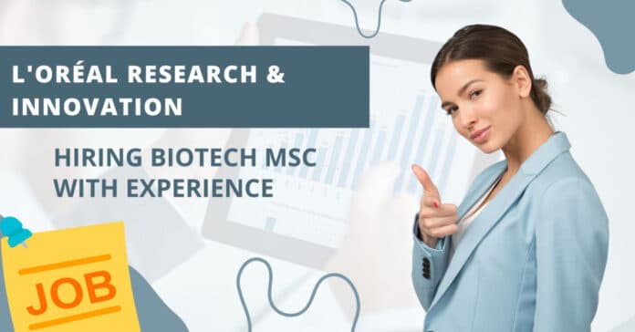 Loreal Msc Biotech Job