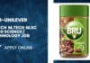 Bru-Unilever B.Tech / M.Tech / M.Sc / Food Science / Technology Job Unilever Food Tech Job