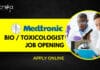 Medtronic Bio / Toxicologist Job Opening For Bsc / Msc – Apply Online Medtronic Bio Toxicologist Job