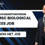 IISER Thiruvananthapuram Bsc / Msc Biological Sciences Job IISER Bsc Biological Sciences